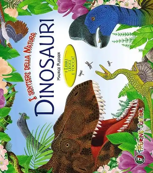 Dinosauri. I libri leggi e tocca Nuovo Arrivo