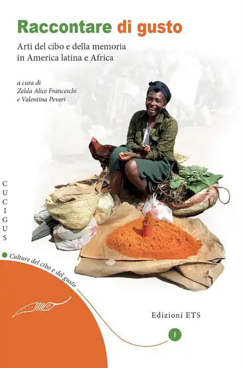 Occasione Raccontare di gusto. Arti del cibo e della memoria in America Latina e Africa