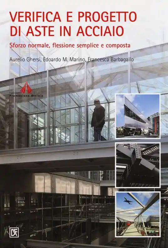 Ultima Occasione Verifica e progetto di aste in acciaio. Sforzo normale, flessione semplice e composta
