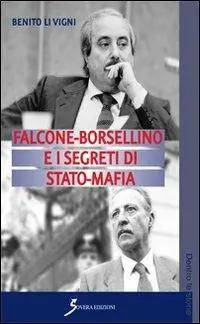 Falcone-Borsellino e i segreti di Stato-mafia Economico