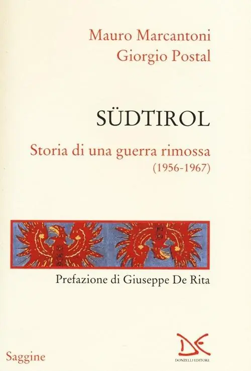 Offerta Südtirol. Storia di una guerra rimossa (1956-1967)
