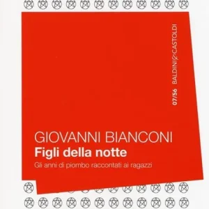 Vendita Finale Figli della notte. Gli anni di piombo raccontati ai ragazzi