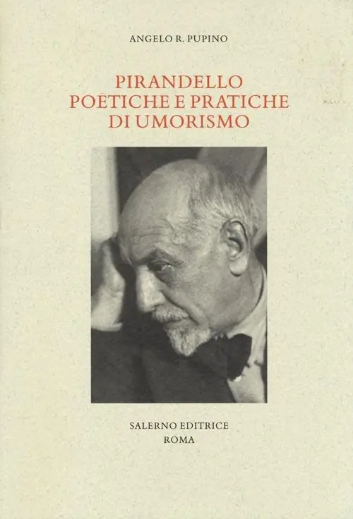Popolare Pirandello poetiche e pratiche di umorismo