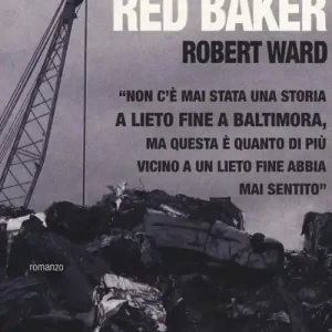 Io sono Red Baker Ultime Pezzi