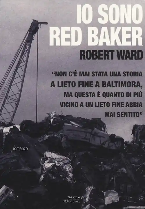 Io sono Red Baker Ultime Pezzi