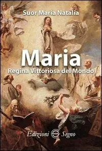 Quantità Limitata Maria Regina vittoriosa del mondo