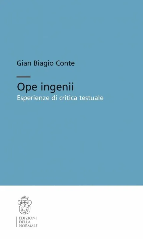 Ope ingenii. Esperienze di critica testuale Must-Have