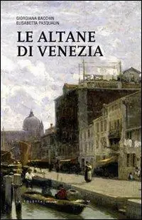 Le altane di Venezia Esclusivo
