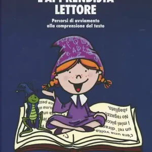 Direttamente Dal Produttore L‘apprendista lettore. Percorsi di avviamento alla comprensione del testo