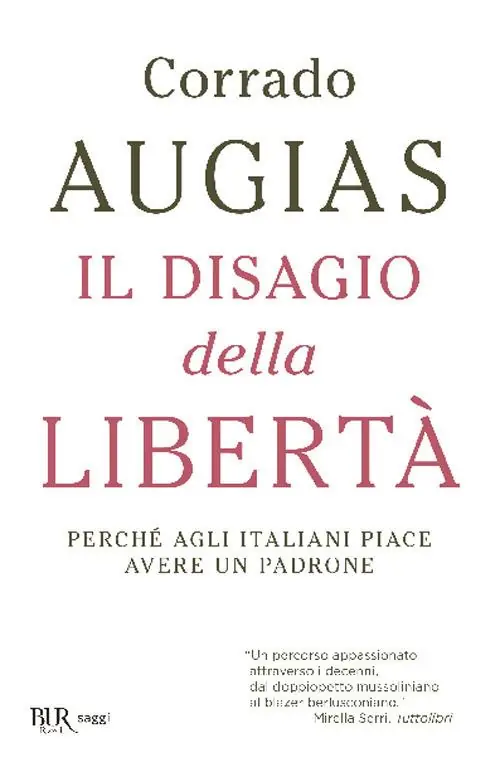 Nuova Collezione Il disagio della libertà. Perché agli italiani piace avere un padrone