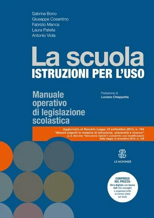 Quantità Limitata La scuola. Istruzioni per l‘uso. Manuale operativo di legislazione scolastica