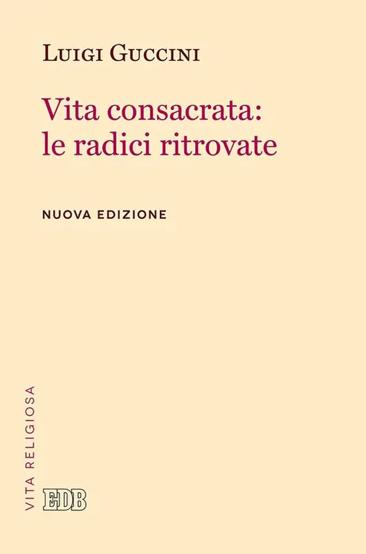 Vita consacrata le radici ritrovate Prezzo Basso