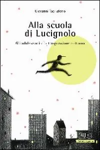 Popolare Alla scuola di Lucignolo. Gli adolescenti e la trasgressione notturna
