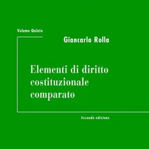 Di Tendenza Il sistema costituzionale italiano. Vol. 5 Elementi di diritto costituzionale comparato.