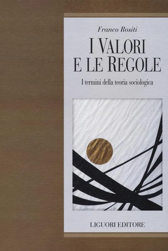Affare I valori e le regole. I termini della teoria sociologica