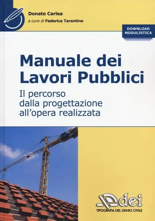 Manuale dei lavori pubblici. Il percorso dalla progettazione all‘opera realizzata Prezzo Basso