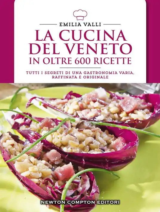 La cucina del Veneto in oltre 600 ricette Offerta Lampo