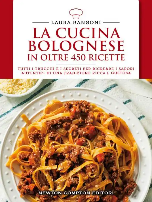 La cucina bolognese in oltre 450 ricette A Buon Prezzo