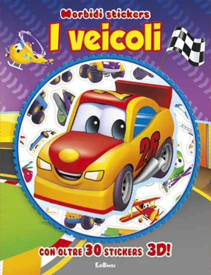 I veicoli. Morbidi stickers. Con adesivi. Ediz. illustrata Compra Oggi Stesso