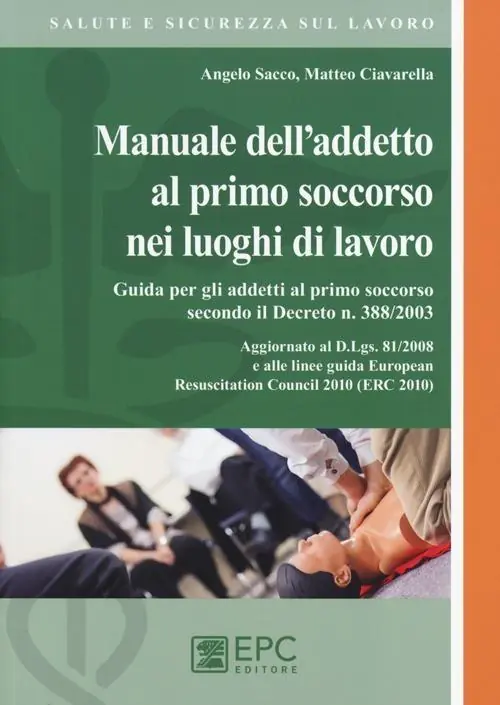 Manuale dell‘addetto al primo soccorso nei luoghi di lavoro Soddisfatti O Rimborsati