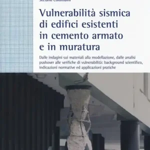Vulnerabilità sismica di edicifici esistenti in cemento armato e in muratura Prezzo Di Fabbrica