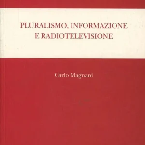 Di Tendenza Pluralismo, informazione e radiotelevisione