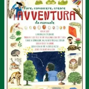 Fare, conoscere, creare l‘avventura da manuale Prezzo Conveniente