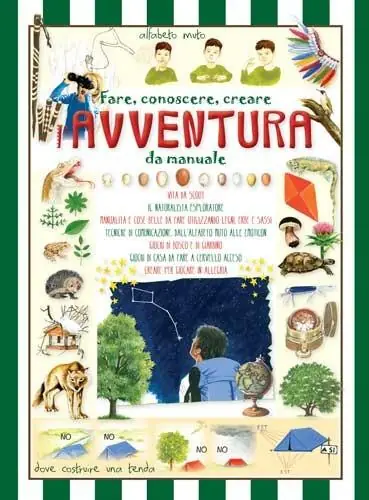 Fare, conoscere, creare l‘avventura da manuale Prezzo Conveniente