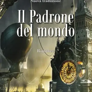Il padrone del mondo. Ediz. illustrata Promozione Esclusiva