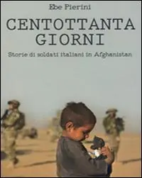Centottanta giorni. Storie di soldati italiani in Afghanistan Promozione