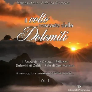 Novità Il volto nascosto delle Dolomiti. Vol. 1