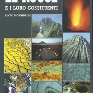 Le rocce e i loro costituenti Quantità Limitata