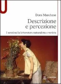 Descrizione e percezione. I sensi nella lettaratura naturalista e verista Must-Have