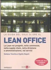 La guida del Sole 24 Ore al Lean Office Ultimissimo Modello
