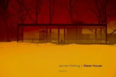 James Welling. Glass house. Ediz. illustrata Scelto Dai Clienti