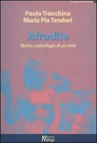Prezzo Scontato Afrodite. Storia e psicologia di un mito