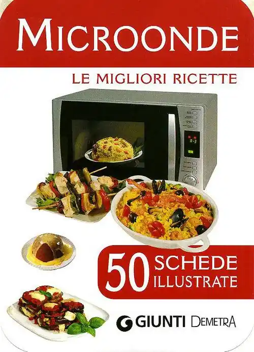 Microonde. 50 schede di ricette illustrate Prezzo Di Fabbrica