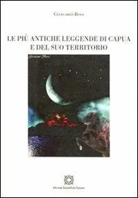 Le più antiche leggende di Capua e del suo territorio Promozione