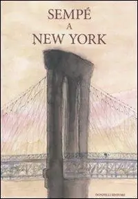 Sempé a New York. Ediz. illustrata Prezzo Di Fabbrica