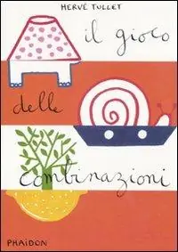 Il gioco delle combinazioni. Ediz. illustrata Spedizione Espresso