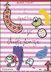 Subito Disponibile Il gioco delle differenze. Ediz. illustrata