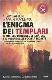 Acquista Ora L‘enigma dei templari, il mistero di Rennes-le-Château e il potere delle società segrete