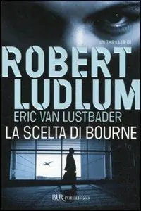 La scelta di Bourne Vendita Finale