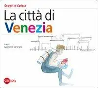 Saldi La città di Venezia. Ediz. illustrata