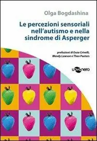 Promozione Le percezioni sensoriali nell‘autismo e nella sindrome di Asperger