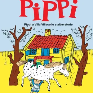 Reso Gratuito Pippi a villa Villacolle e altre storie. Ediz. illustrata