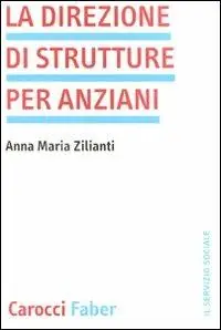 La direzione di strutture per anziani Prezzo Ridotto