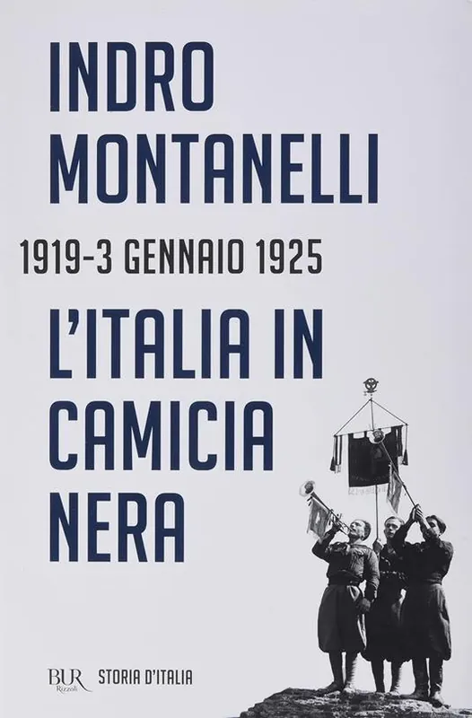 Nuovo Arrivo Storia d‘Italia. Vol. 11 L‘ Italia in camicia nera (1919- 3 settembre 1925)