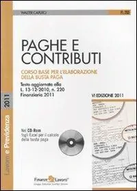 Paghe e contributi. Con CD-ROM Offerta Limitata