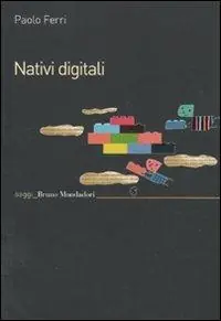 Nativi digitali Ultime Pezzi